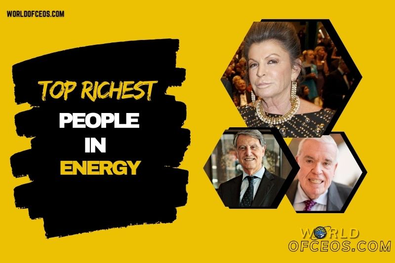 20 Richest People in Energy Industry