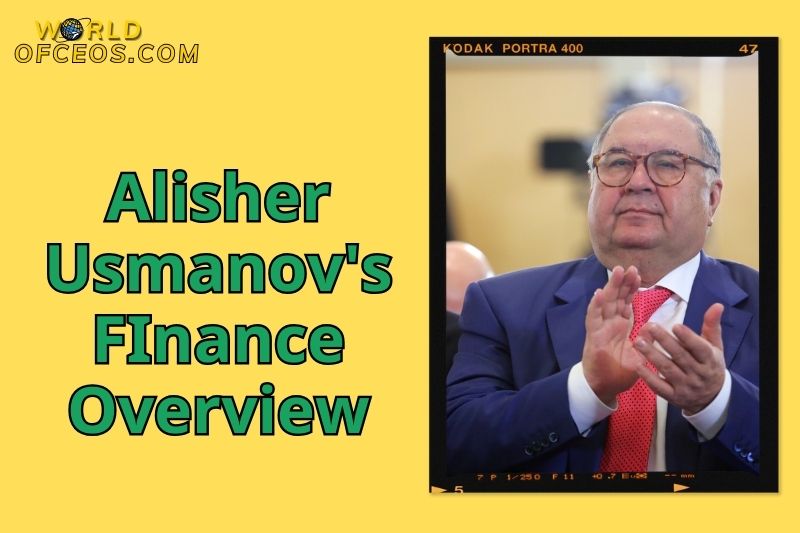 Alisher Usmanov's FInance Overview