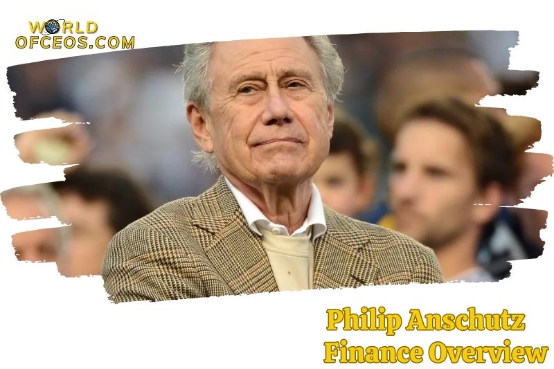 Finance Overview of Philip Anschutz