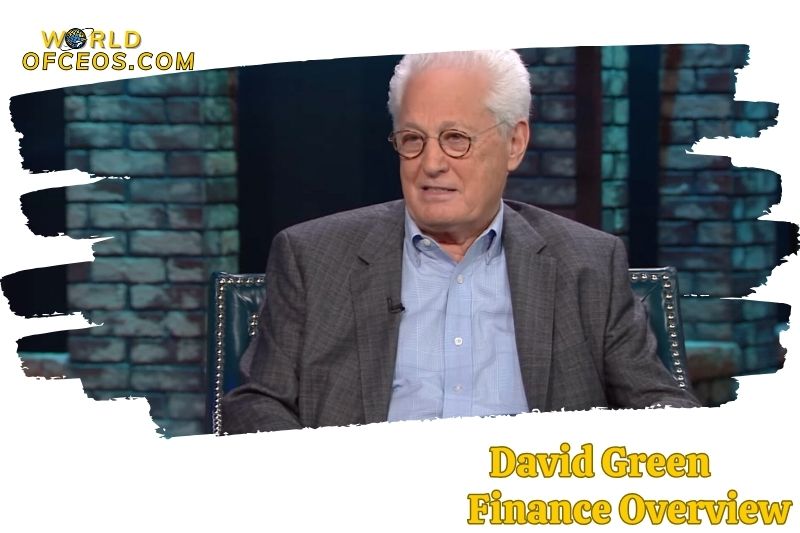 Financial Overview of David Green