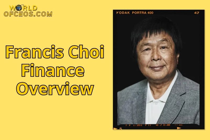 Francis Choi Finance Overview