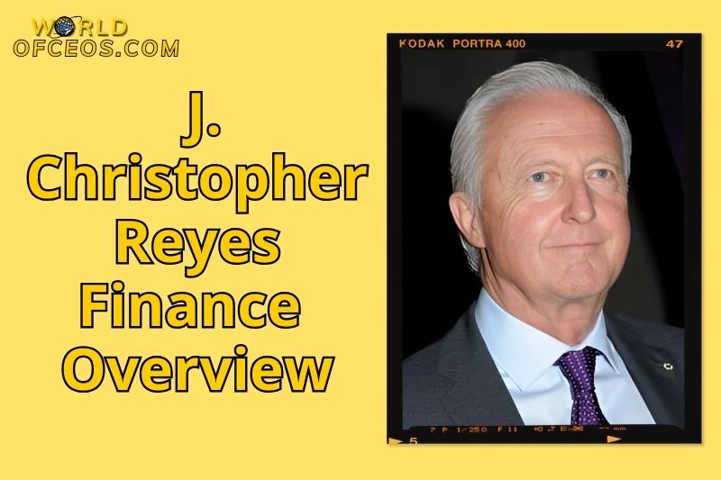 J. Christopher Reyes Finance Overview