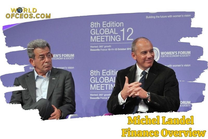Michel Landel Finance Overview