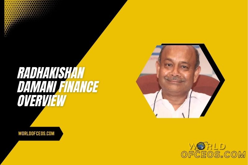 Radhakishan Damani Finance Overview