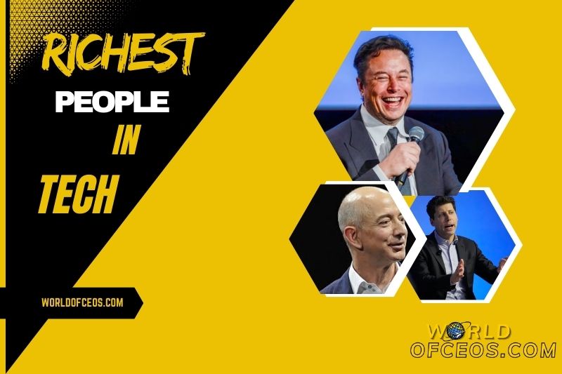 Richest People in Tech Industry 2024 Net Worth, Rank, Source of Wealth
