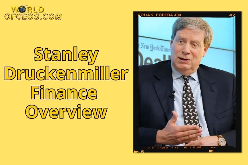Stanley Druckenmiller Finance Overview