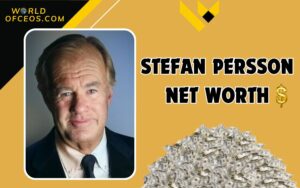 Stefan Persson Net Worth 2024 Sources of Wealth, Income, Real estate and More