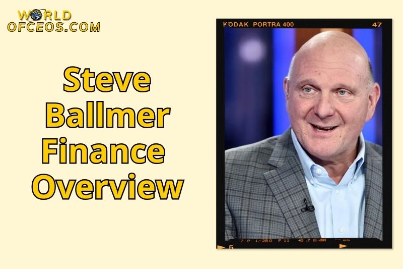Steve Ballmer Finance Overview