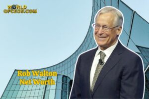 What is Rob Walton Net Worth 2024 Sources of Wealth, IncomeSalary and More
