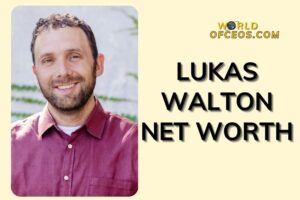 What is Lukas Walton Net Worth 2024: Sources of Wealth, Income/Salary & More