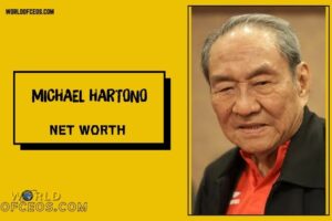 What is Michael Hartono Net Worth 2024 Sources of Wealth, IncomeSalary & More