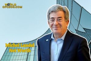 What is Michel Landel 2024 Sources of Wealth, IncomeSalary and More