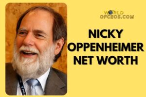 What is Nicky Oppenheimer Net Worth 2024: Sources of Wealth, Income/Salary & More
