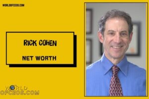 What is Rick Cohen Net Worth 2024 Sources of Wealth, IncomeSalary & More