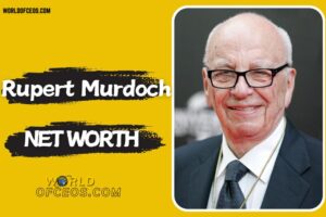 What is Rupert Murdoch Net Worth 2024 Sources of Wealth, IncomeSalary & More