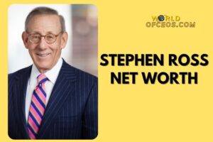 What is Stephen Ross Net Worth 2024: Sources of Wealth, Income/Salary & More