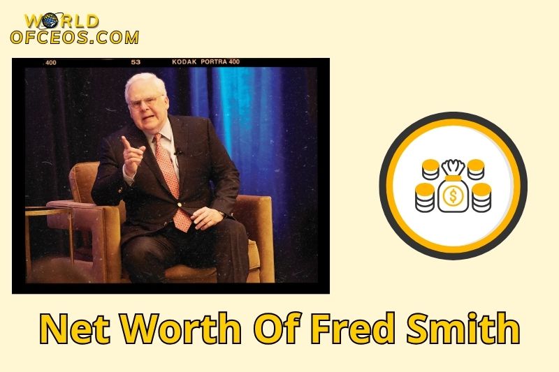 What is the Net Worth Of Fred Smith in 2024