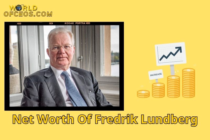 What is the Net Worth Of Fredrik Lundberg in 2024