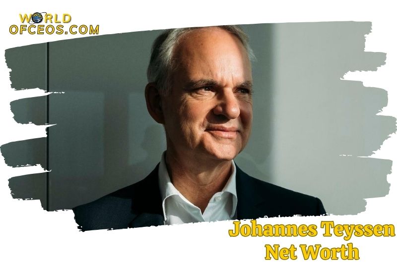 What is the Net Worth Of Johannes Teyssen 2024