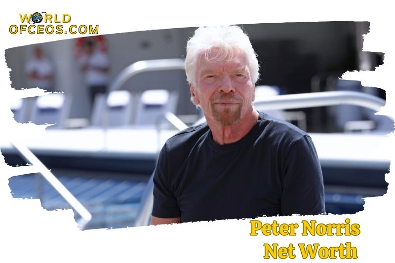 What is the Net Worth Of Peter Norris 2024