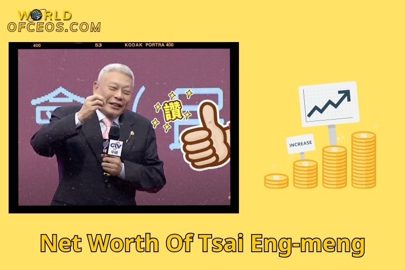 What is the Net Worth Of Tsai Eng-meng in 2024