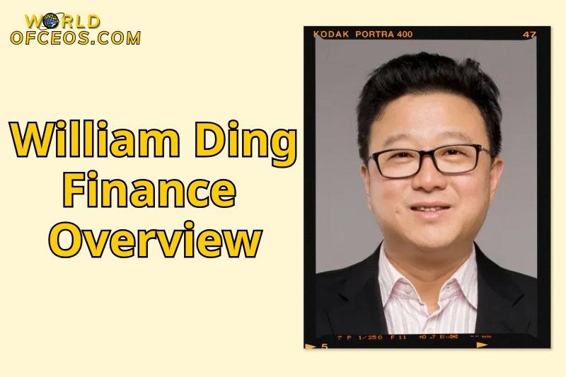 William Ding Finance Overview