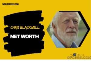 Chris Blackwell Net Worth in 2024: His Journey from Island Records to Resorts