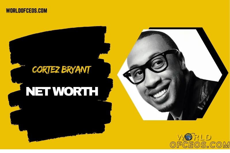 What Is Cortez Bryant Net Worth 2024: Business Ventures, Key Achievements And Success