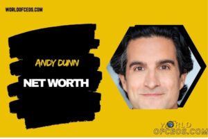 What is Andy Dunn Net Worth 2024: Achievements, Business Ventures, and Financial Success