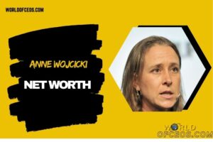 What is Anne Wojcicki Net Worth 2024: 23andMe Founder Wealth and Career Success