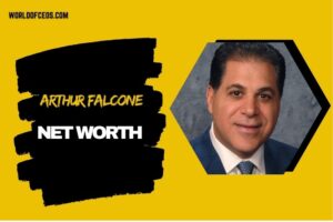 What is Arthur Falcone Net Worth 2024: Business Ventures and Income Sources