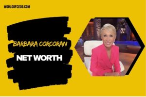 What is Barbara Corcoran Net Worth 2024: How Real Estate Ventures Built Her Success