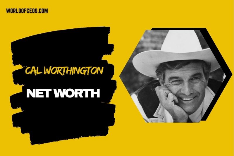 What is Cal Worthington Net Worth 2024: His Journey in the Auto Industry and Achievements
