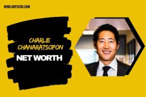 What is Charlie Chanaratsopon Net Worth 2024 His Business Ventures and Financial Impact