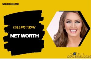 What is Collins Tuohy Net Worth 2024: Her Career Achievements and Financial Journey