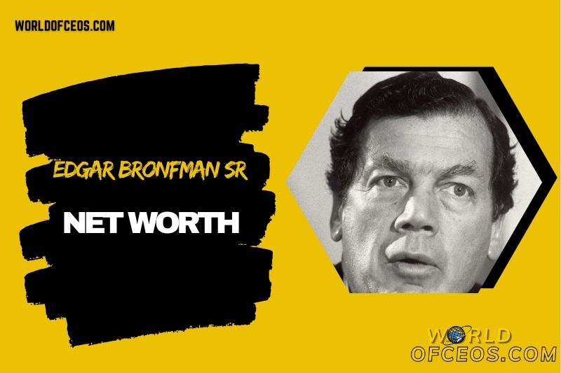 What is Edgar Bronfman Sr Net Worth 2024: His Leadership in the World Jewish Congress