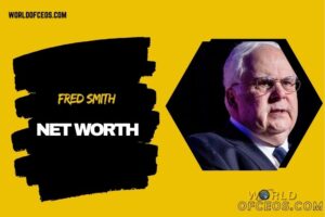 What is Fred Smith Net Worth 2024 How He Built FedEx and Expanded Globally