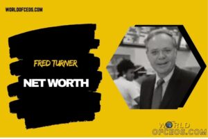 What is Fred Turner Net Worth 2024: His Journey from Grill Operator to McDonald CEO
