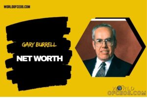 What is Gary Burrell Net Worth 2024 His Wealth and Financial Journey