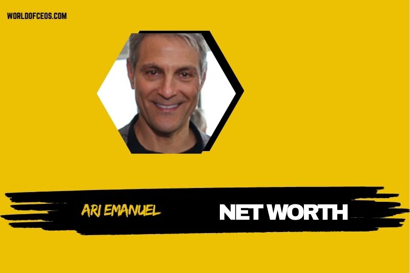 What is the Net Worth Of Ari Emanuel in 2024