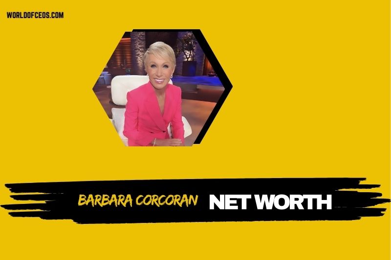What is the Net Worth Of Barbara Corcoran in 2024