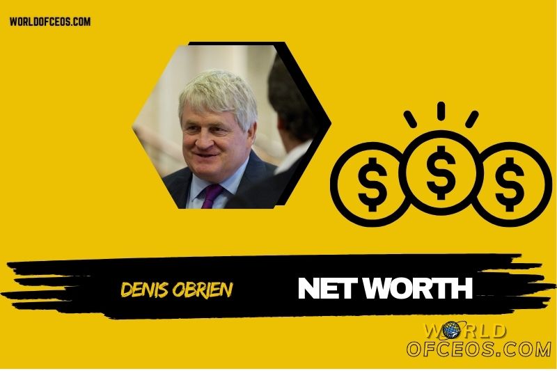 What is the Net Worth of Denis O'Brien in 2024