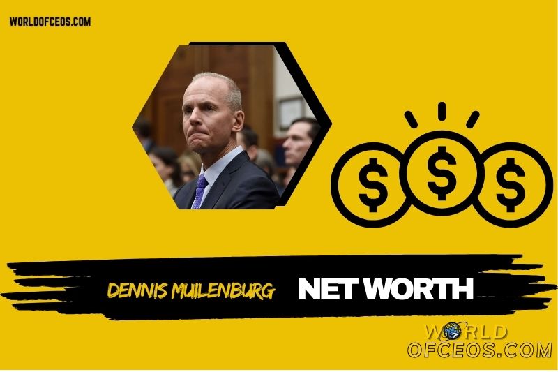 What is the Net Worth of Dennis Muilenburg in 2024