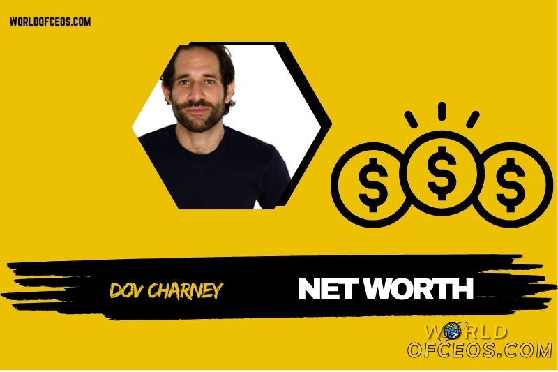 What is the Net Worth of Dov Charney in 2024