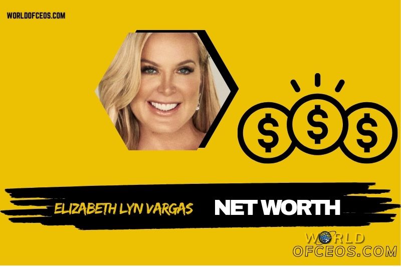 What is the Net Worth of Elizabeth Lyn Vargas in 2024