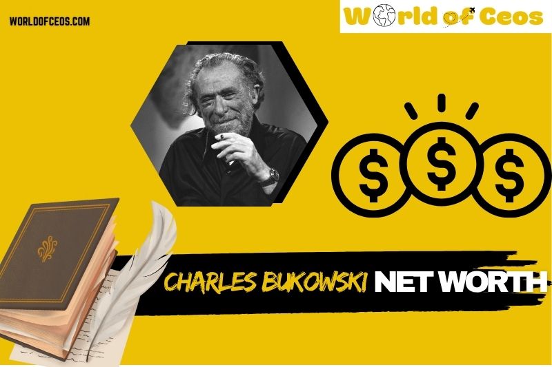 What is Charles Bukowski Net Worth 2024: Uncover His Financial Legacy and Wealth Sources