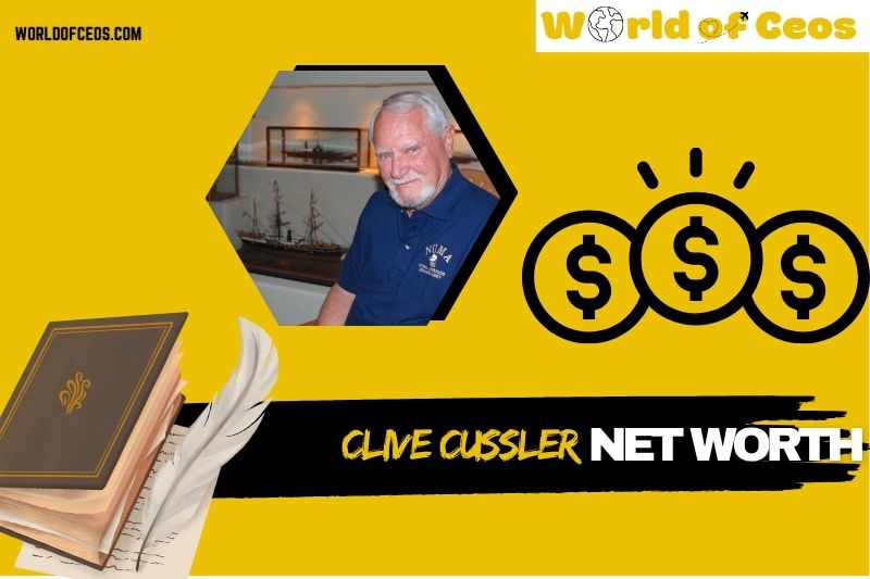 What is Clive Cussler Net Worth 2024: His Career, Wealth, and Financial Success