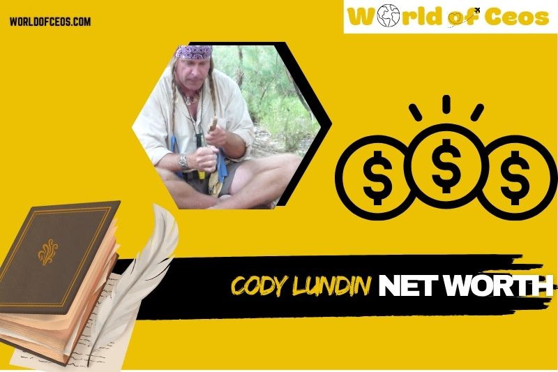 What is Cody Lundin Net Worth 2024: Salary, Finance, and Career Insights