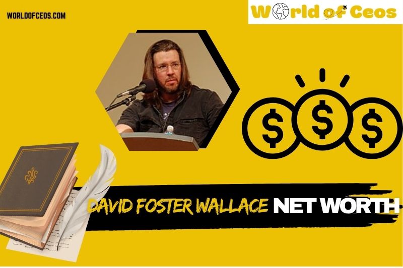 What is David Foster Wallace Net Worth 2024: Career, Awards and Financial Impact