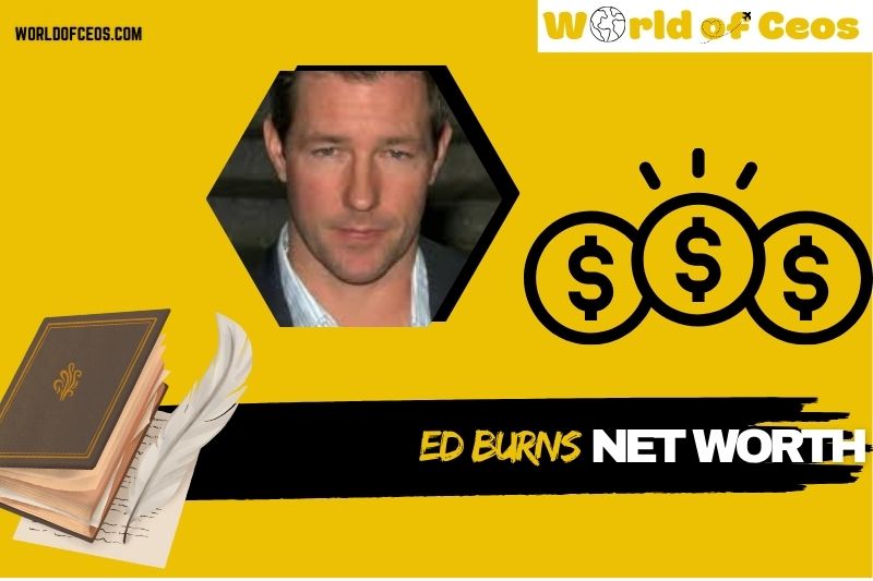 What is Ed Burns Net Worth 2024: Career Insights, Income, and Achievements